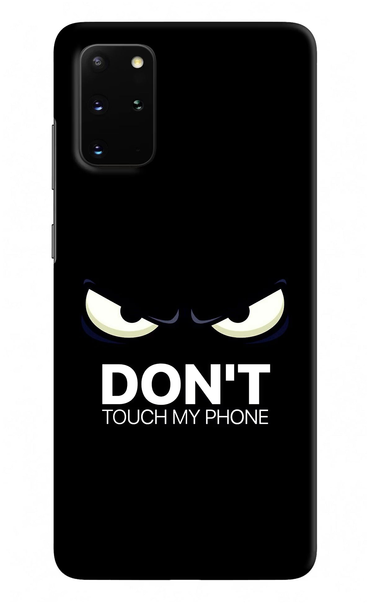 Don'T Touch My Phone Samsung S20 Plus Hard Case Back Cover by Casekaro