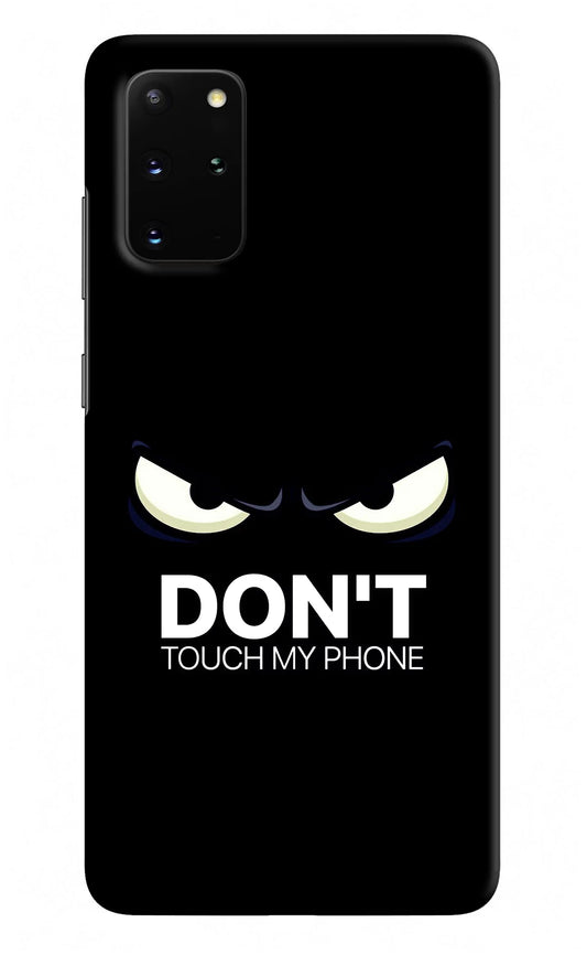 Don'T Touch My Phone Samsung S20 Plus Hard Case Back Cover by Casekaro