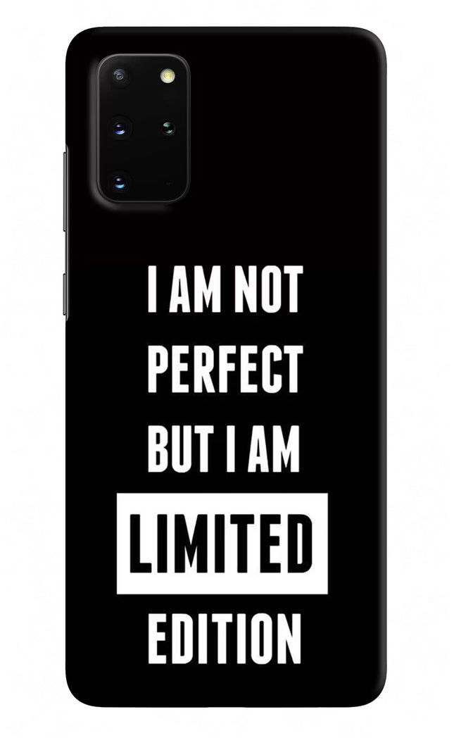 I Am Not Perfect But I Am Limited Edition Samsung S20 Plus Hard Case Back Cover by Casekaro