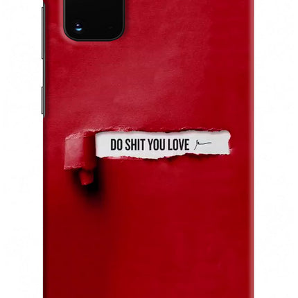 Do Shit You Love Samsung S20 Plus Hard Case Back Cover by Casekaro