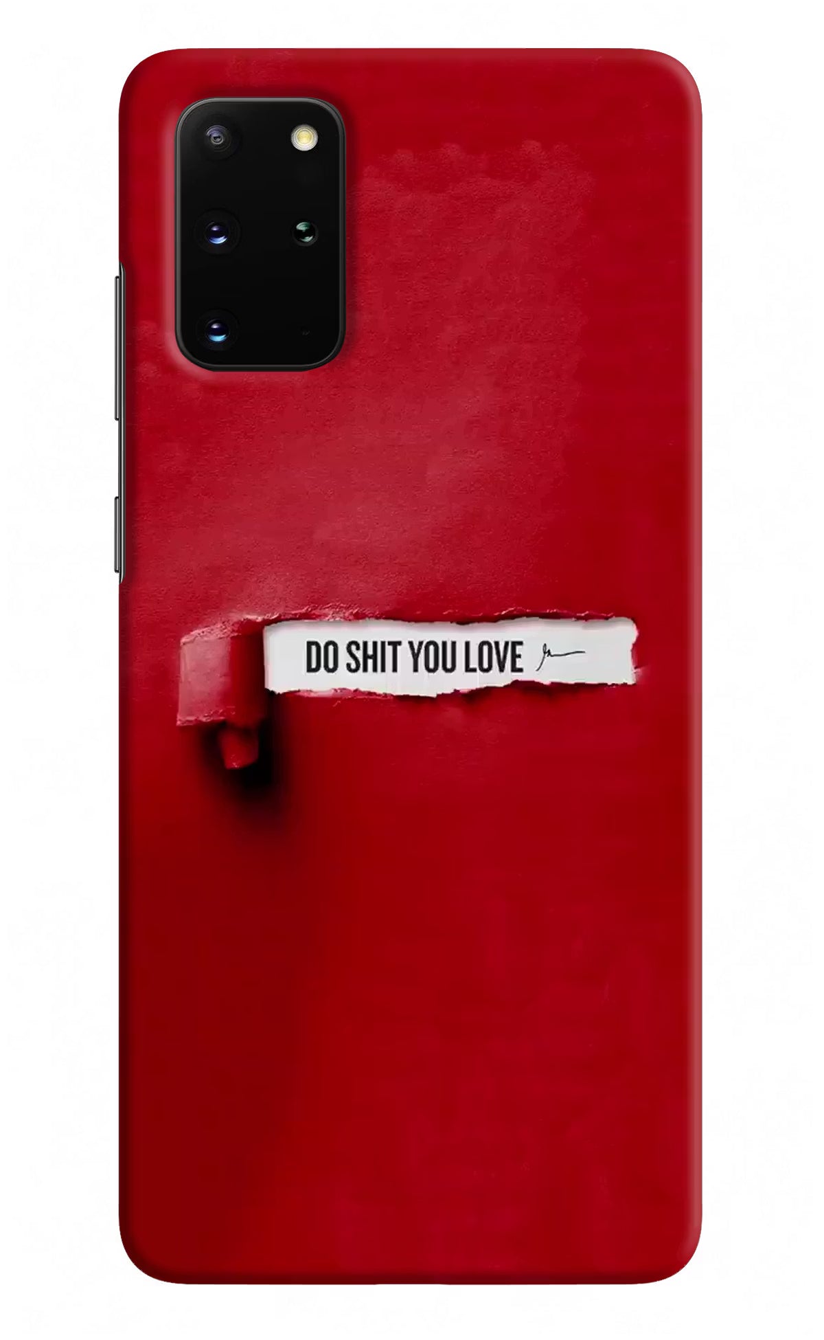 Do Shit You Love Samsung S20 Plus Hard Case Back Cover by Casekaro