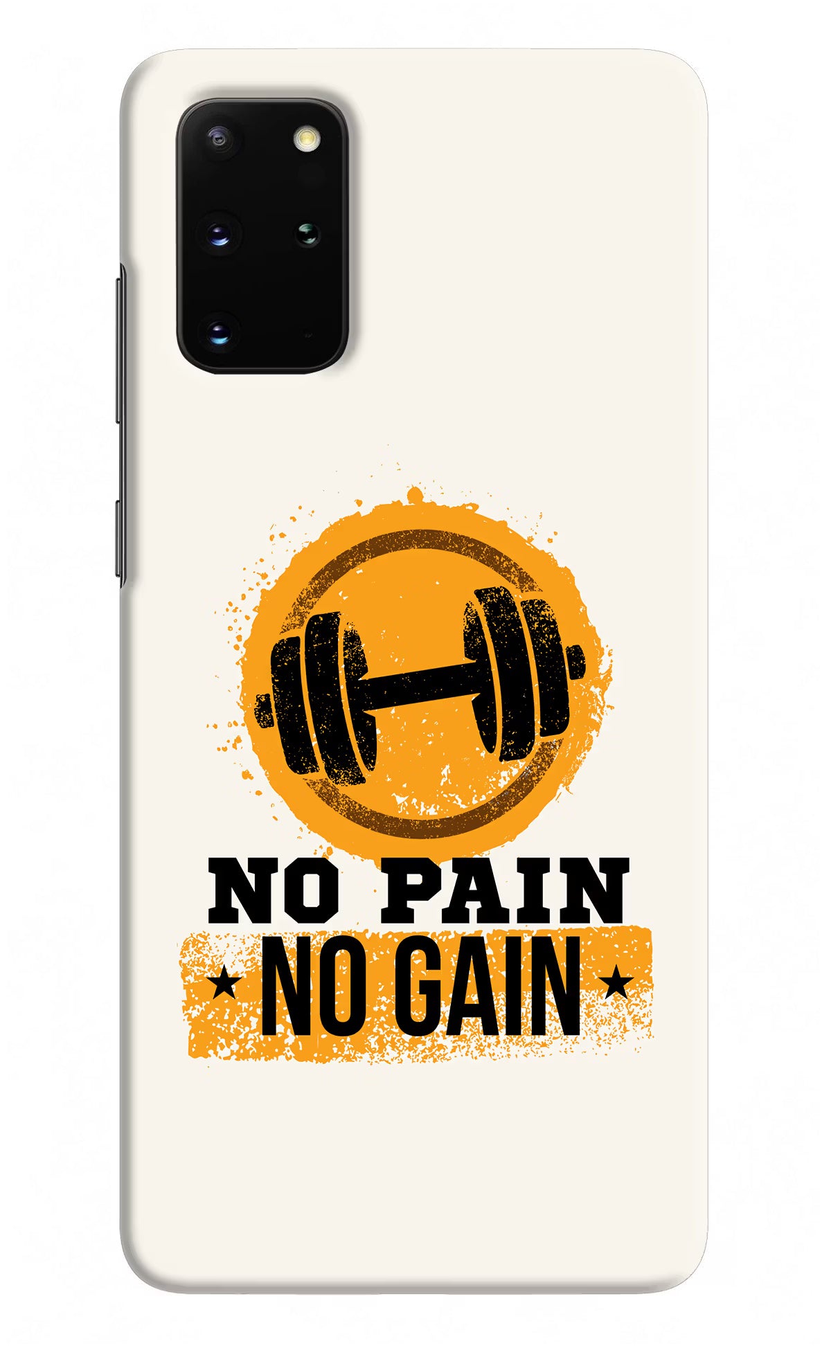No Pain No Gain Samsung S20 Plus Hard Case Back Cover by Casekaro