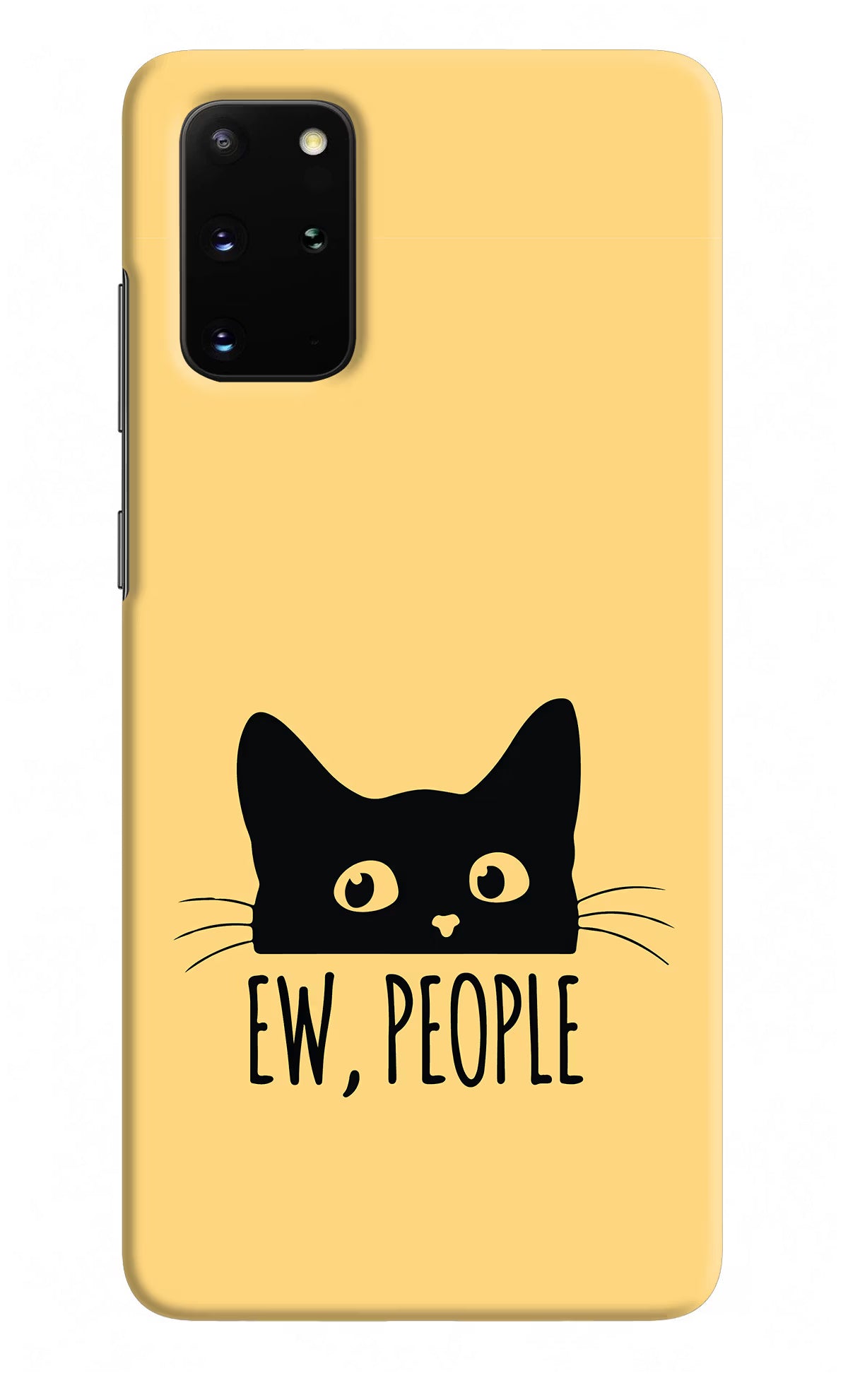 Ew People Catitude Samsung S20 Plus Hard Case Back Cover by Casekaro