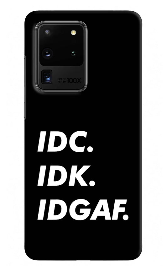 Idc Idk Idgaf Samsung S20 Ultra Hard Case Back Cover by Casekaro