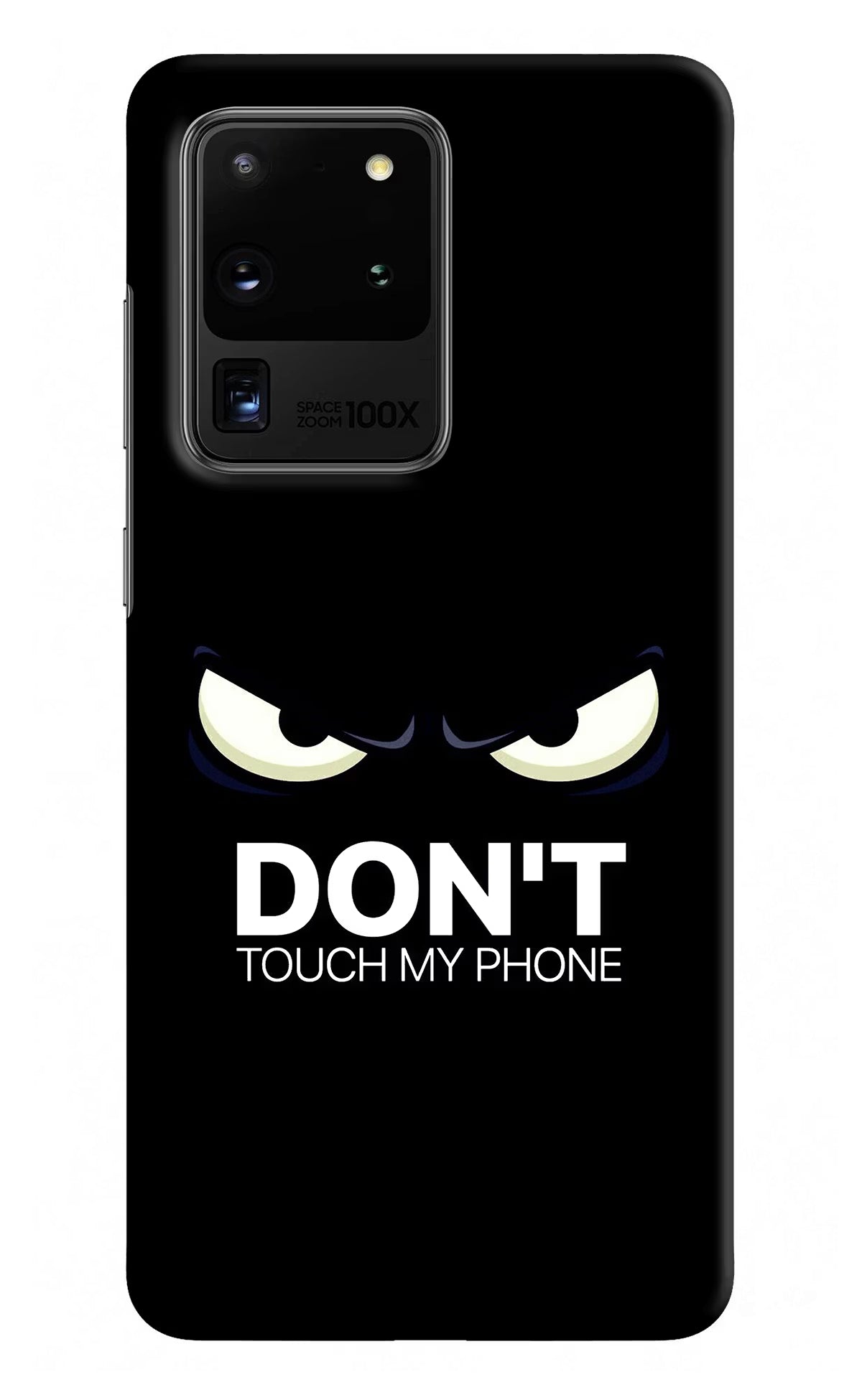 Don'T Touch My Phone Samsung S20 Ultra Hard Case Back Cover by Casekaro