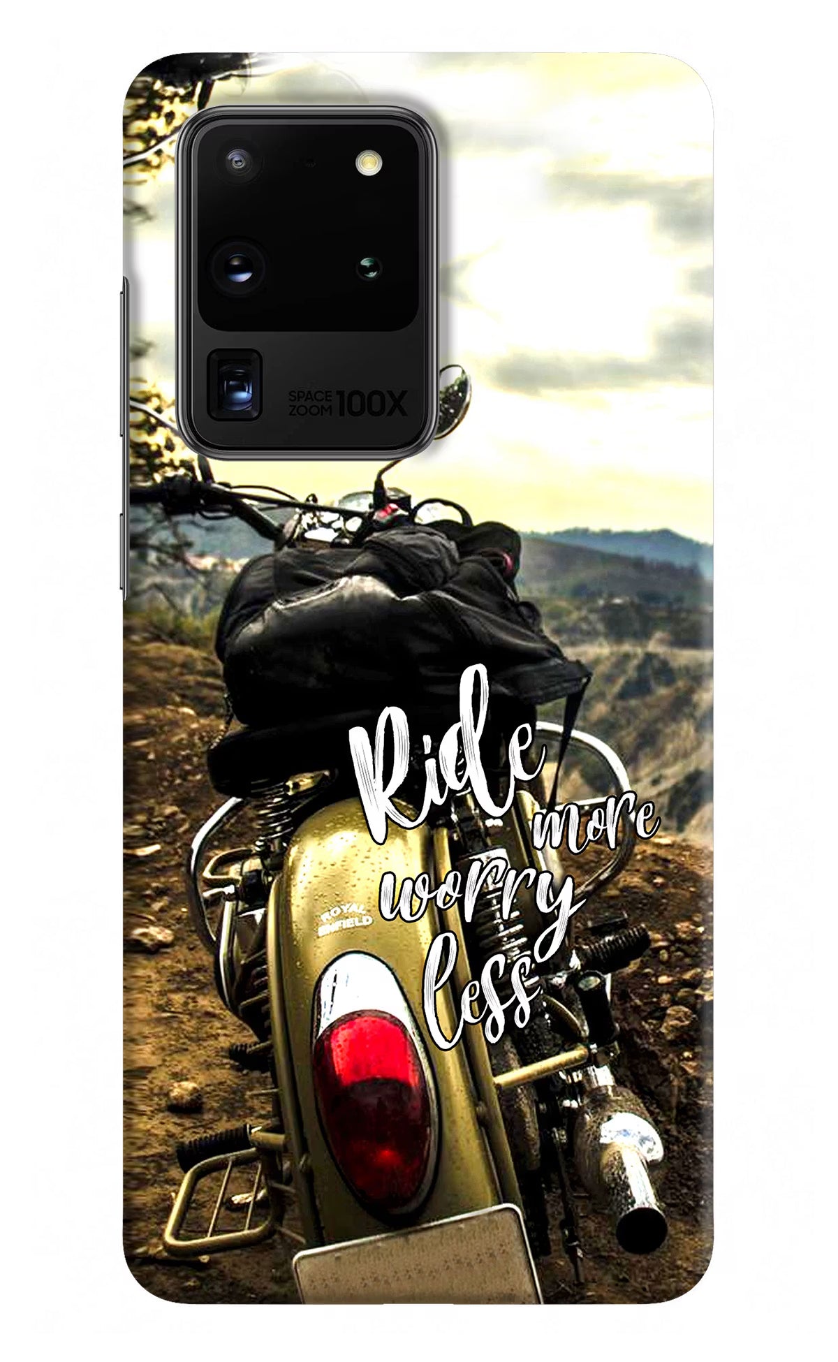 Ride More Worry Less Samsung S20 Ultra Hard Case Back Cover by Casekaro