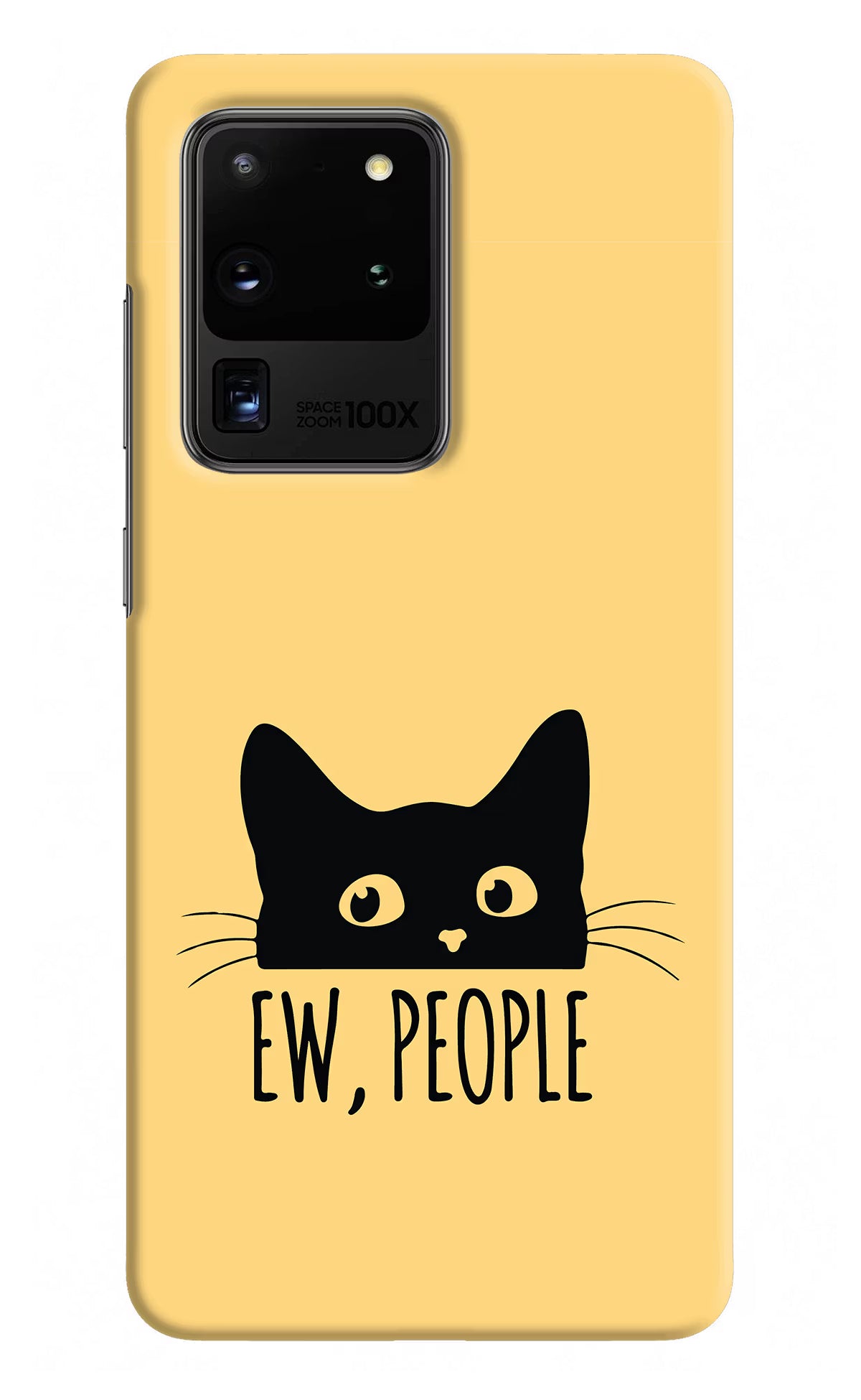 Ew People Catitude Samsung S20 Ultra Hard Case Back Cover by Casekaro