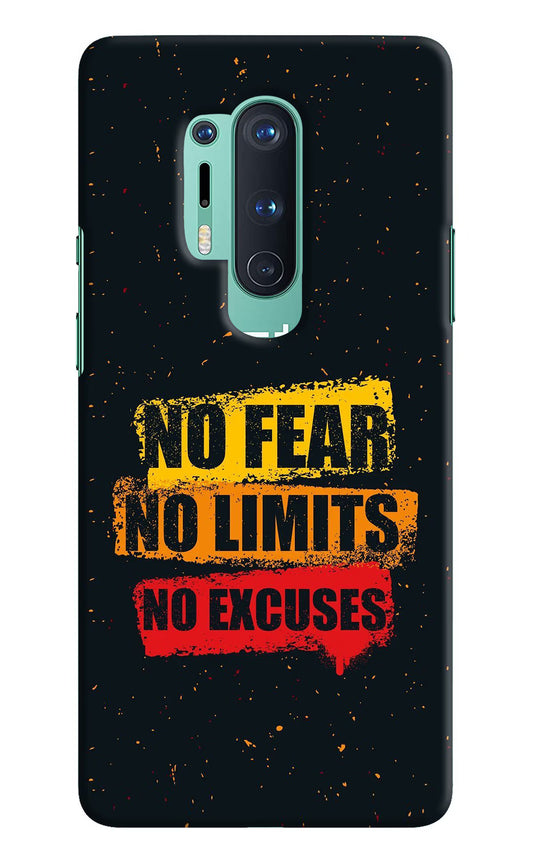 No Fear No Limits No Excuse Oneplus 8 Pro Hard Case Back Cover by Casekaro