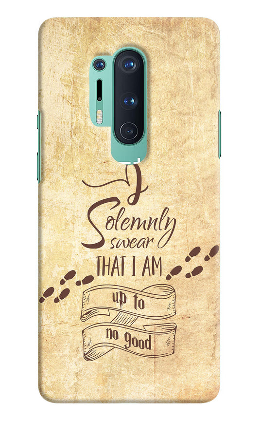 I Solemnly swear that i up to no good Oneplus 8 Pro Hard Case Back Cover by Casekaro