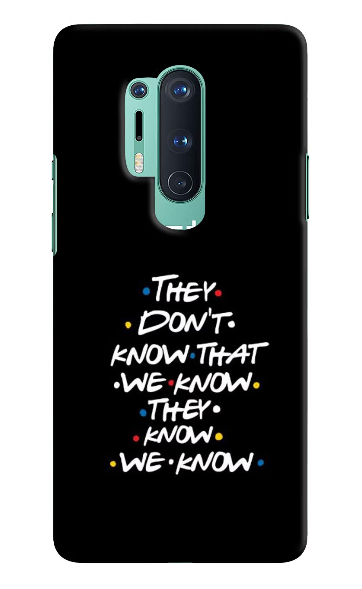 FRIENDS Dialogue Oneplus 8 Pro Hard Case Back Cover by Casekaro