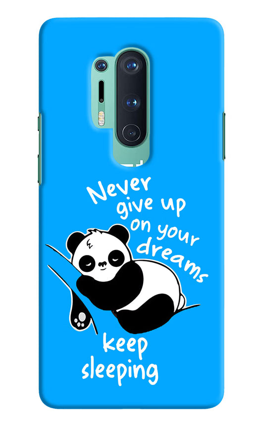Keep Sleeping Oneplus 8 Pro Hard Case Back Cover by Casekaro