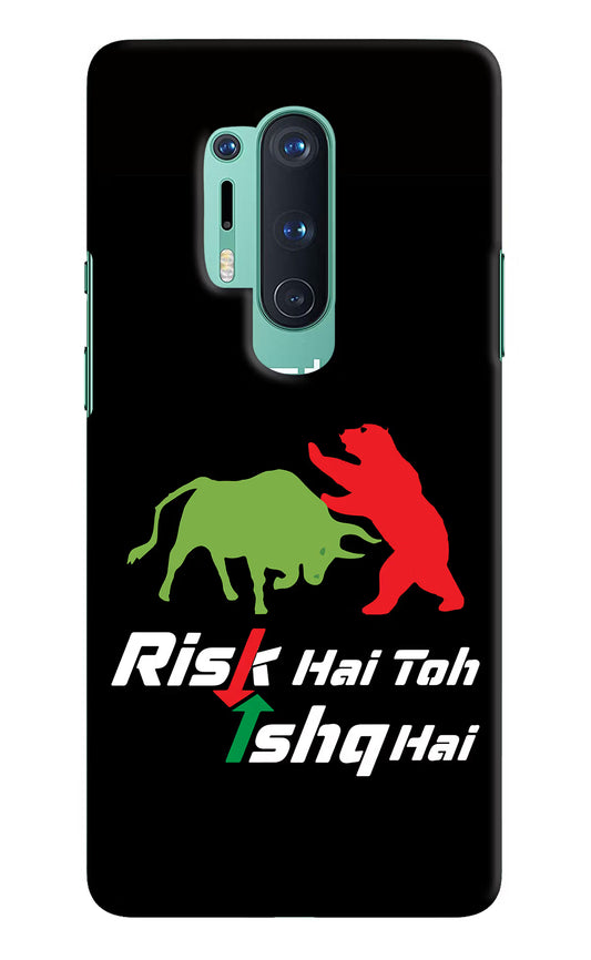 Risk Hai Toh Ishq Hai Oneplus 8 Pro Hard Case Back Cover by Casekaro