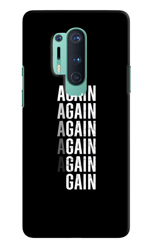 Again Again Gain Oneplus 8 Pro Hard Case Back Cover by Casekaro