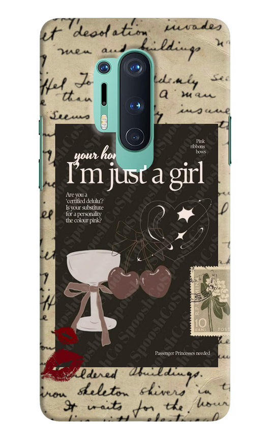 I am just a girl Oneplus 8 Pro Hard Case Back Cover by Casekaro