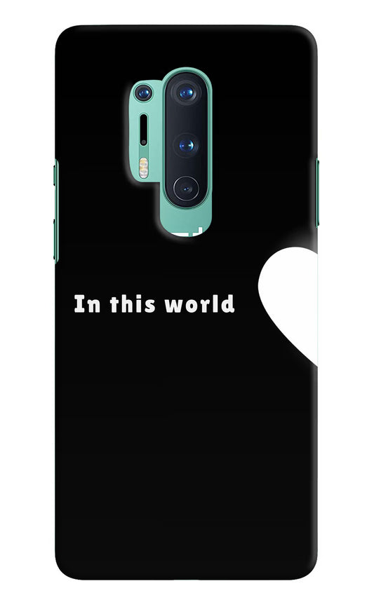 This World Oneplus 8 Pro Hard Case Back Cover by Casekaro