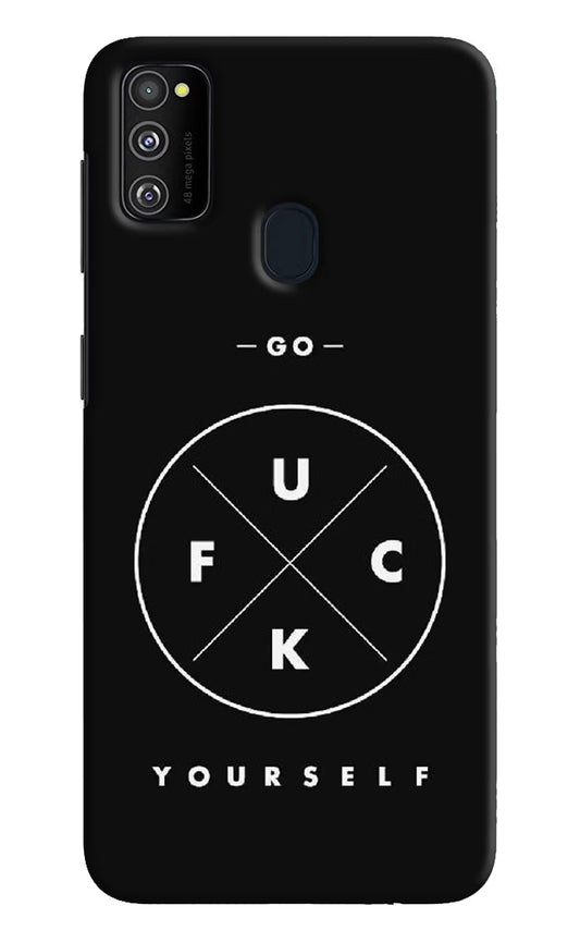 Go Fuck Yourself Samsung M21 2020 Hard Case Back Cover by Casekaro