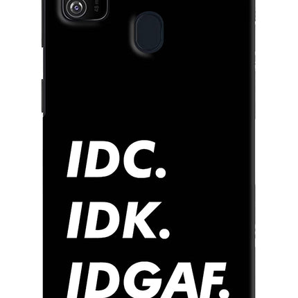 Idc Idk Idgaf Samsung M21 2020 Hard Case Back Cover by Casekaro