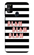 Blah Blah Blah Samsung M21 2020 Hard Case Back Cover by Casekaro
