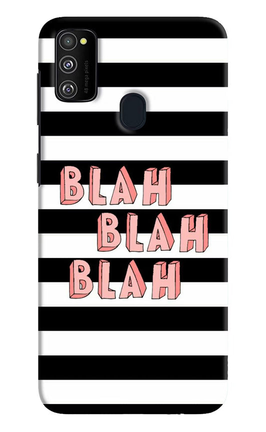 Blah Blah Blah Samsung M21 2020 Hard Case Back Cover by Casekaro