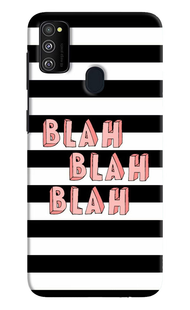 Blah Blah Blah Samsung M21 2020 Hard Case Back Cover by Casekaro