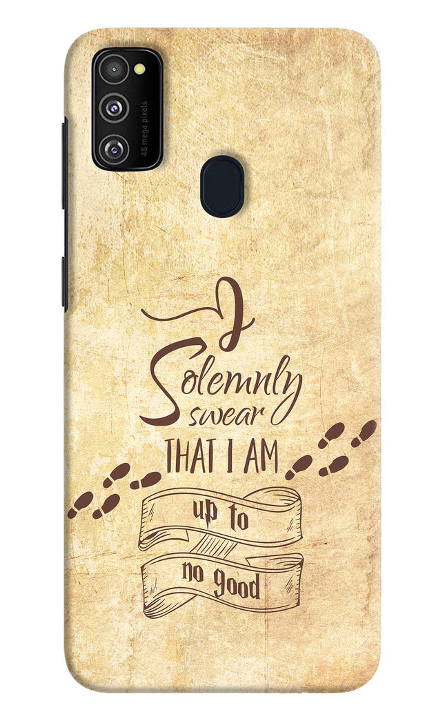 I Solemnly swear that i up to no good Samsung M21 2020 Hard Case Back Cover by Casekaro