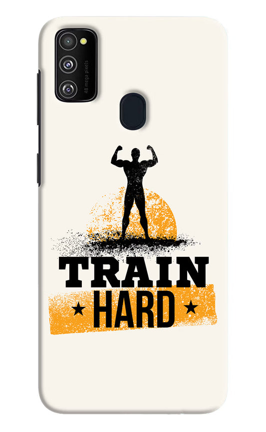 Train Hard Samsung M21 2020 Hard Case Back Cover by Casekaro