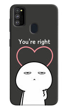 You're Right Samsung M21 2020 Hard Case Back Cover by Casekaro