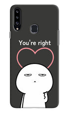 You're Right Samsung A20s Hard Case Back Cover by Casekaro