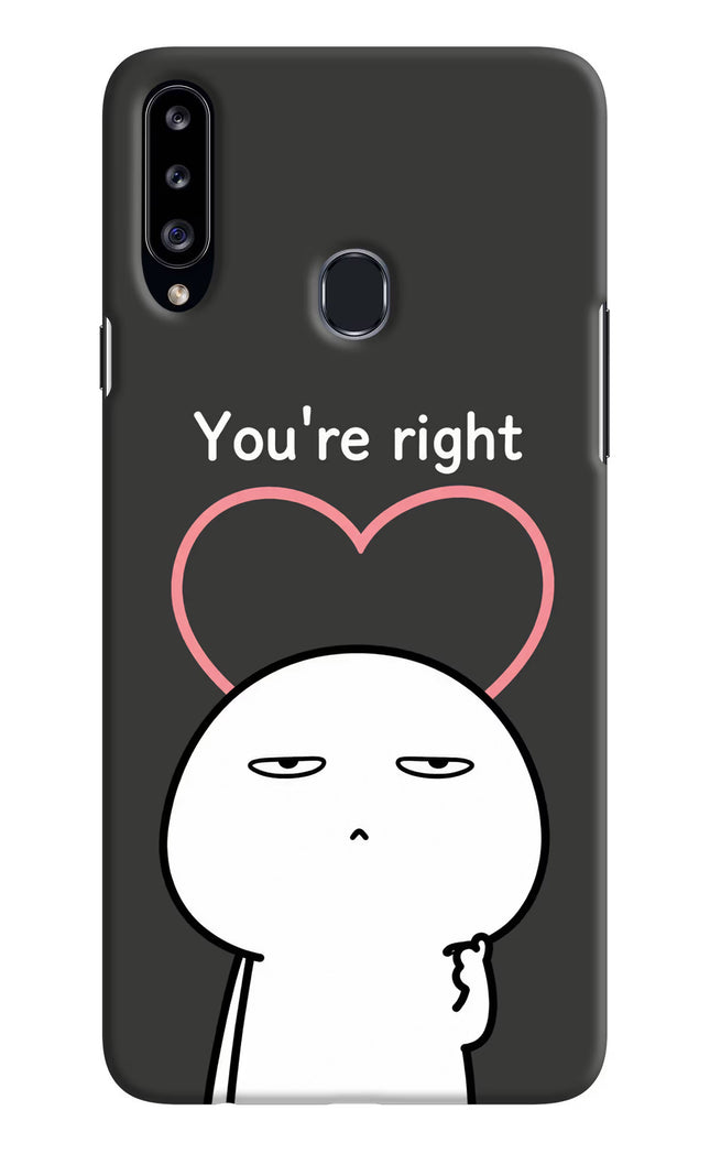 You're Right Samsung A20s Hard Case Back Cover by Casekaro