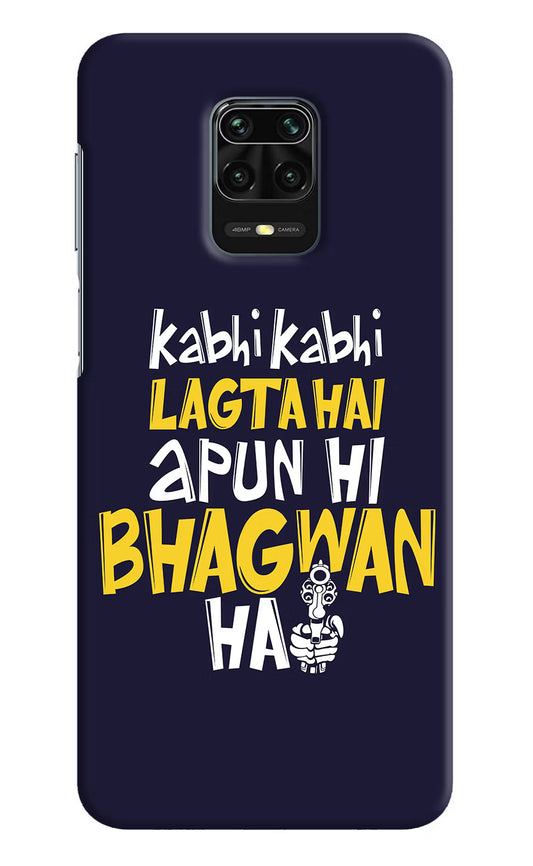 Kabhi Kabhi Lagta Hai Apun Hi Bhagwan Hai Redmi Note 9 Pro/Pro Max Hard Case Back Cover by Casekaro