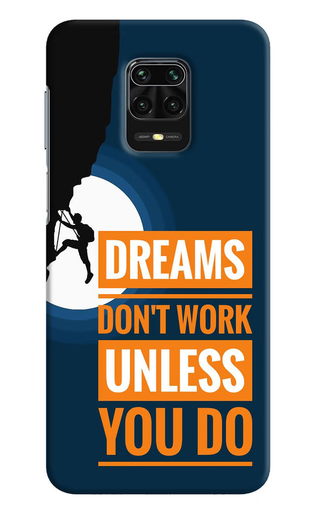 Dreams Don’T Work Unless You Do Redmi Note 9 Pro/Pro Max Hard Case Back Cover by Casekaro