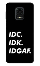 Idc Idk Idgaf Redmi Note 9 Pro/Pro Max Hard Case Back Cover by Casekaro