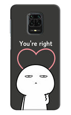 You're Right Redmi Note 9 Pro/Pro Max Hard Case Back Cover by Casekaro