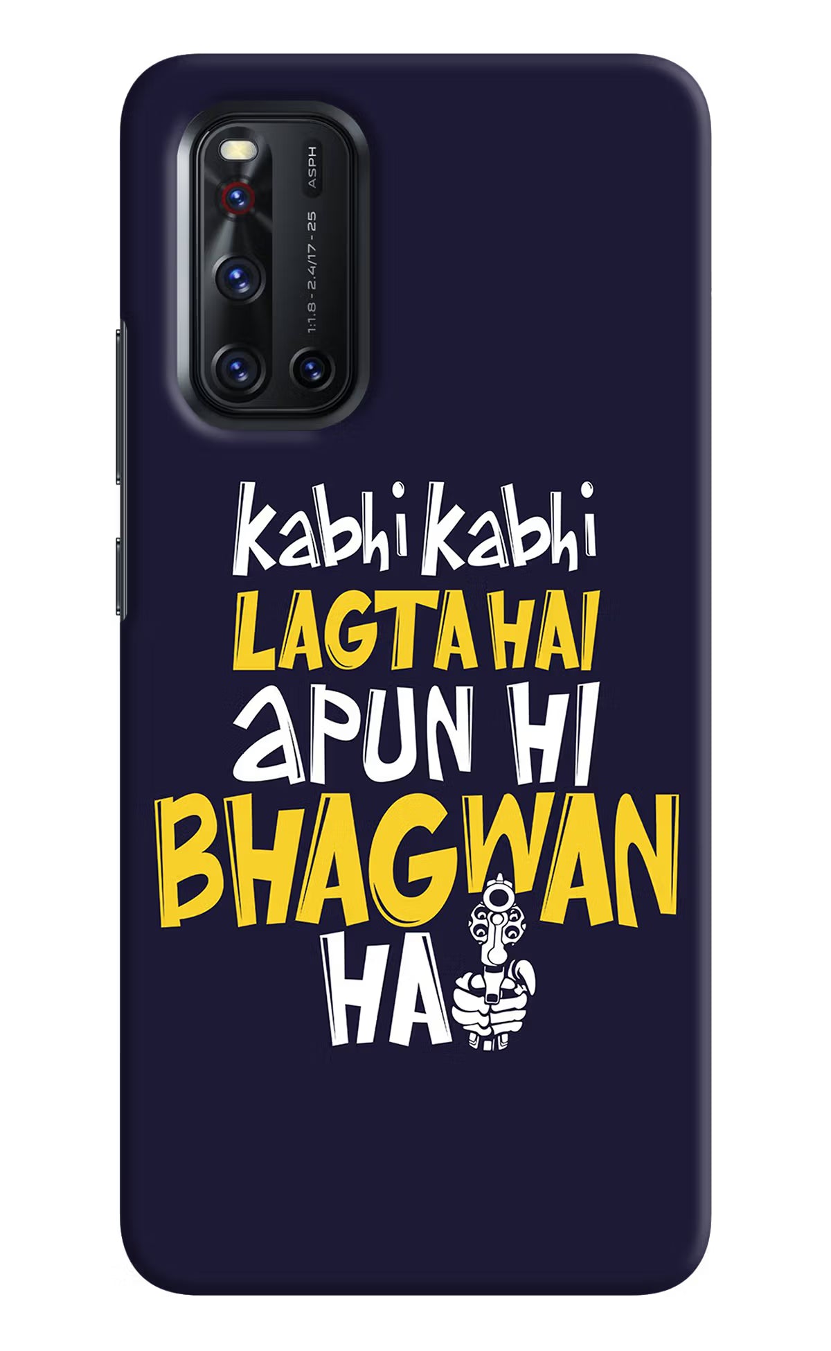 Kabhi Kabhi Lagta Hai Apun Hi Bhagwan Hai Vivo V19 Hard Case Back Cover by Casekaro