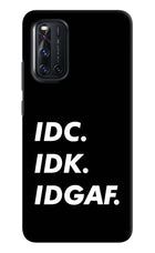Idc Idk Idgaf Vivo V19 Hard Case Back Cover by Casekaro
