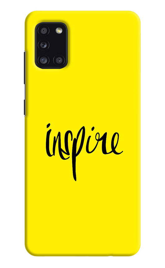 Inspire Samsung A31 Hard Case Back Cover by Casekaro
