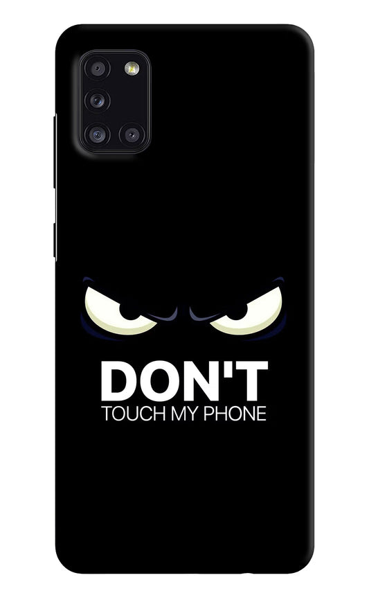 Don'T Touch My Phone Samsung A31 Hard Case Back Cover by Casekaro
