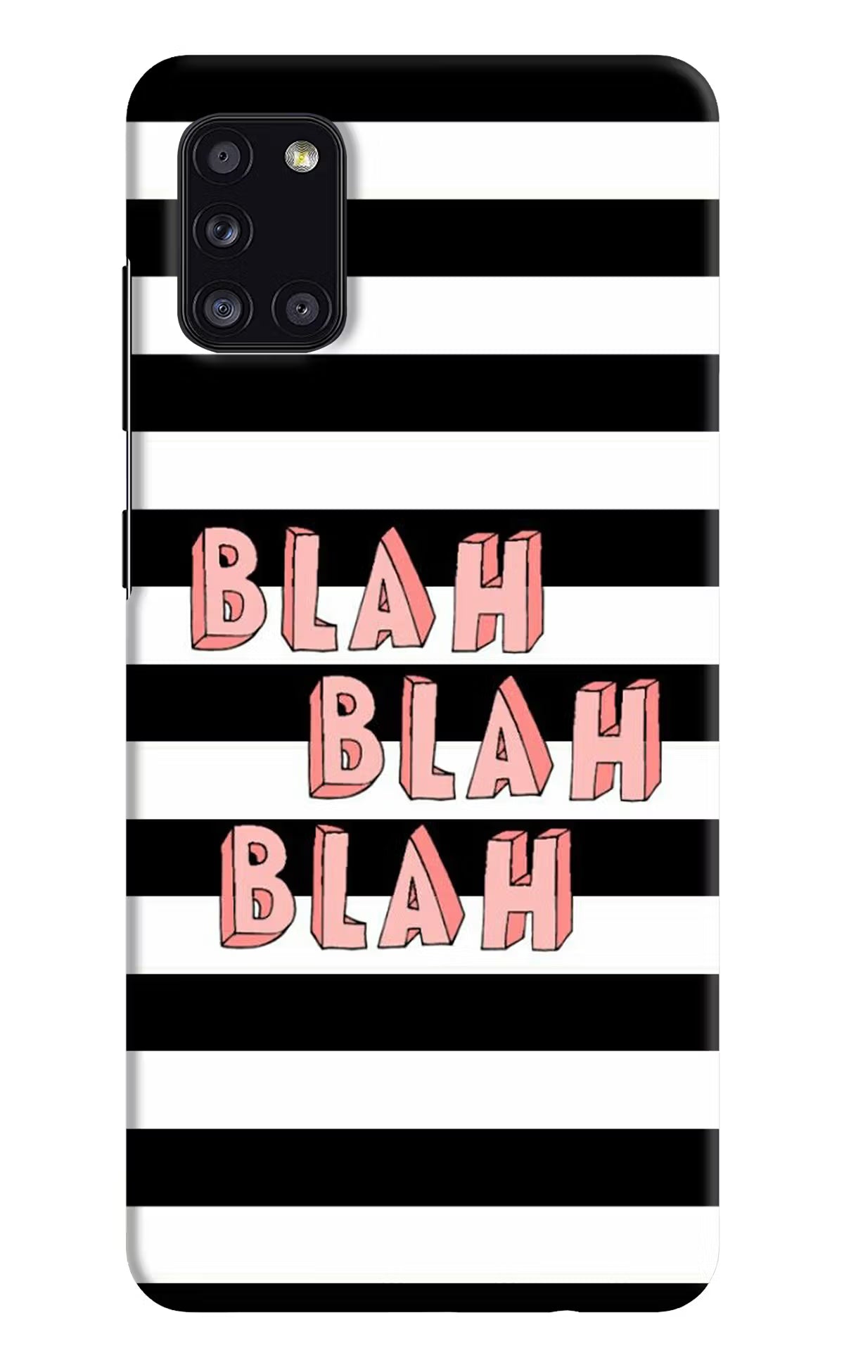 Blah Blah Blah Samsung A31 Hard Case Back Cover by Casekaro