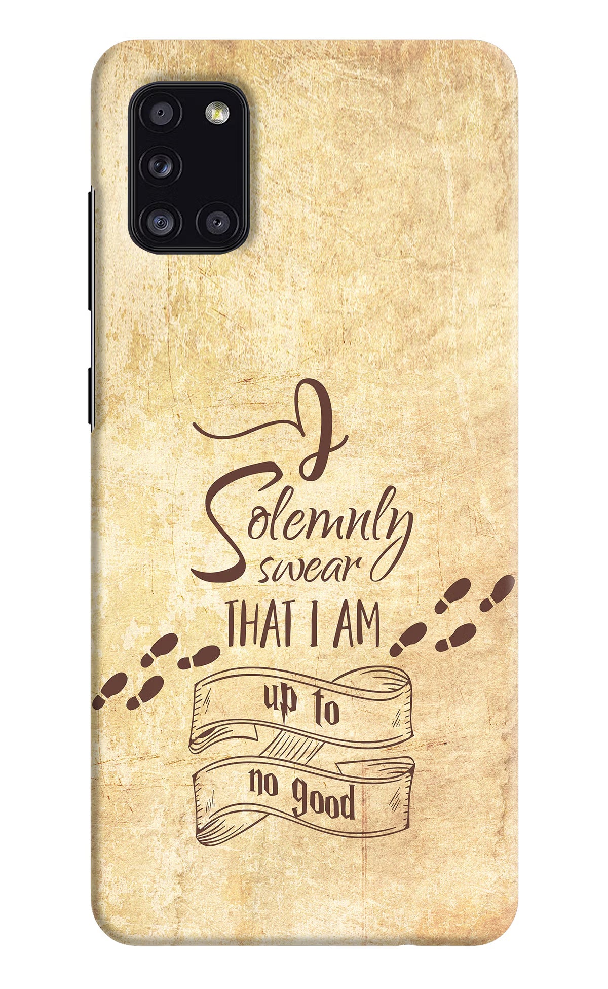 I Solemnly swear that i up to no good Samsung A31 Hard Case Back Cover by Casekaro