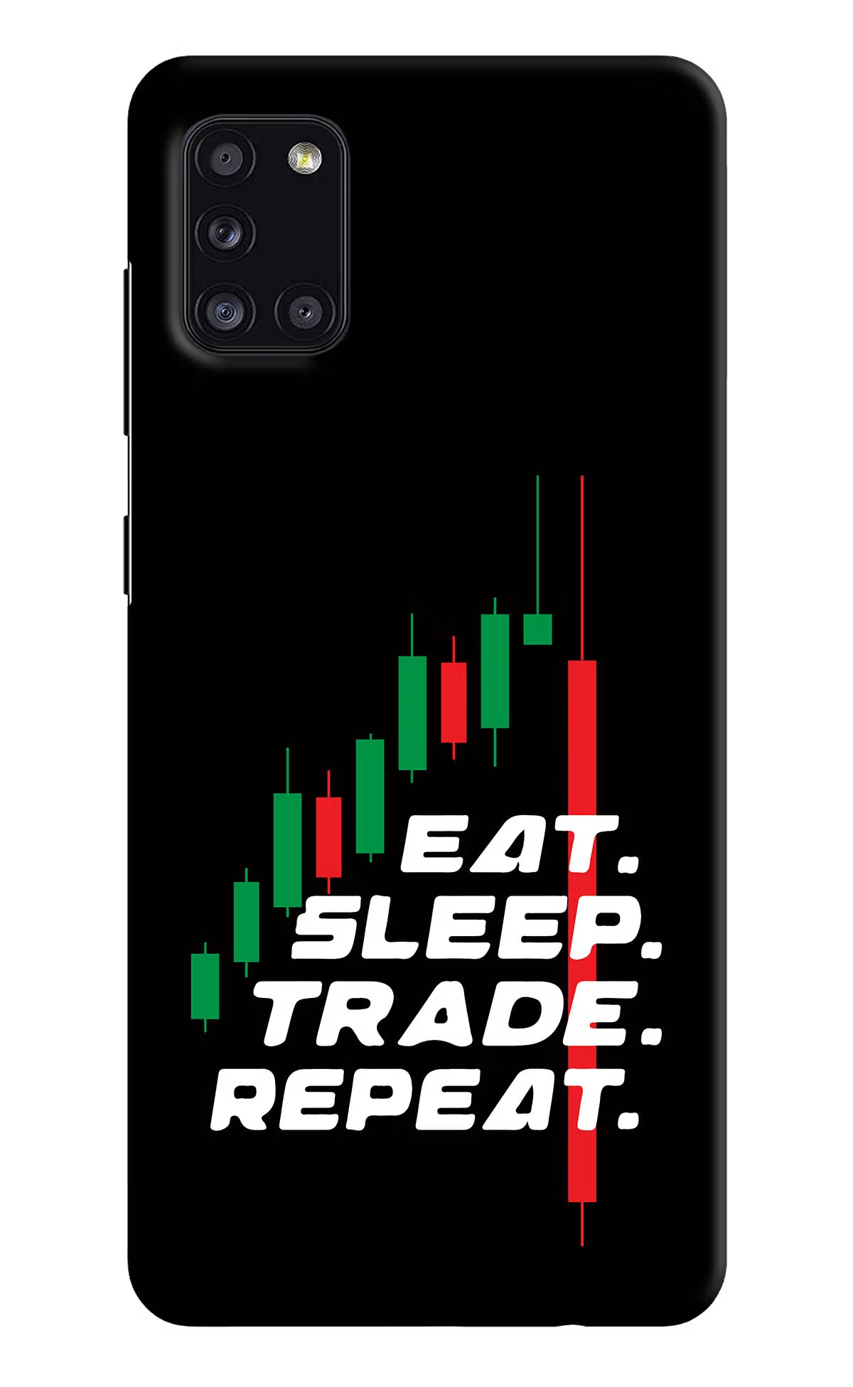 Eat Sleep Trade Repeat Samsung A31 Hard Case Back Cover by Casekaro