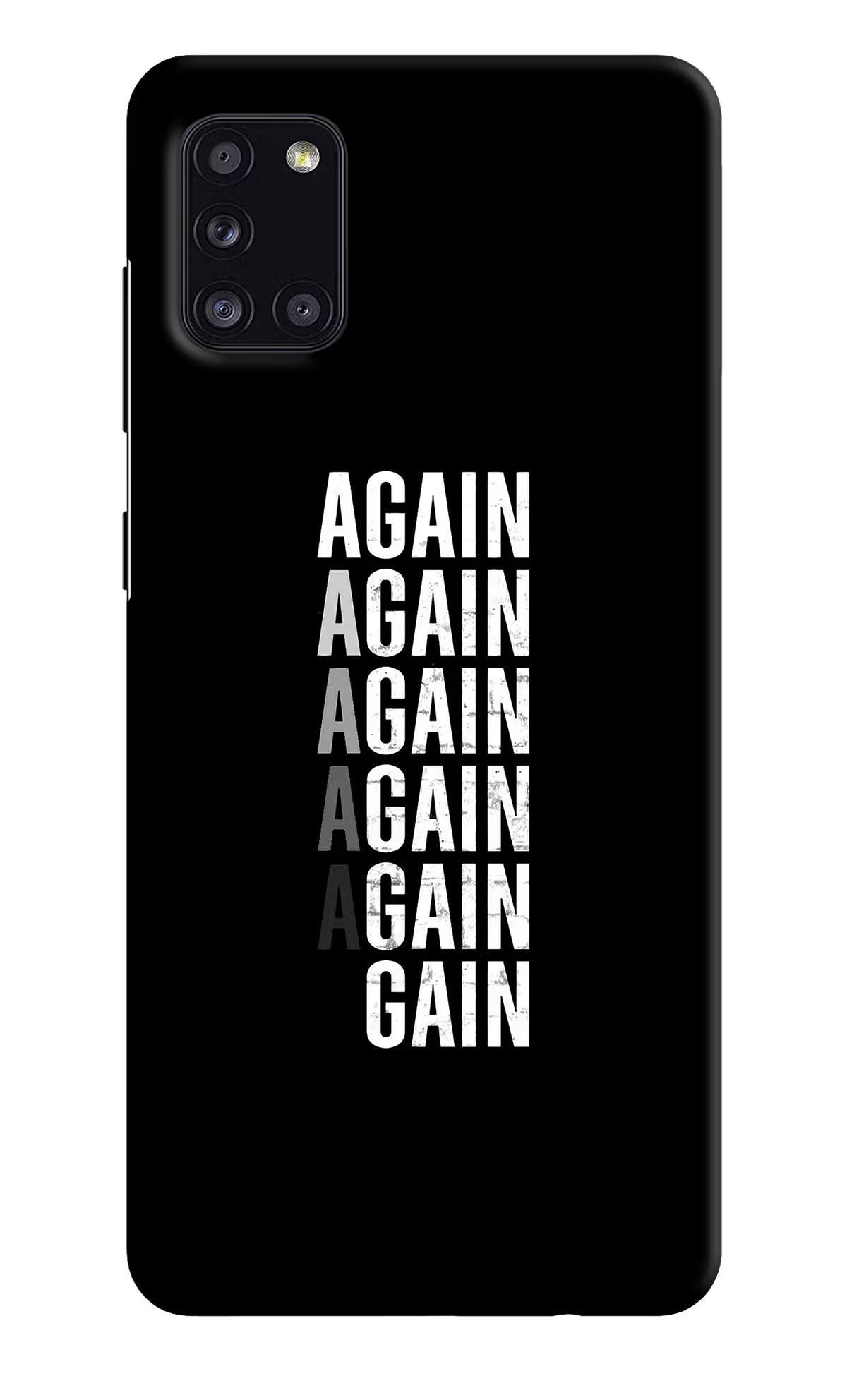 Again Again Gain Samsung A31 Hard Case Back Cover by Casekaro