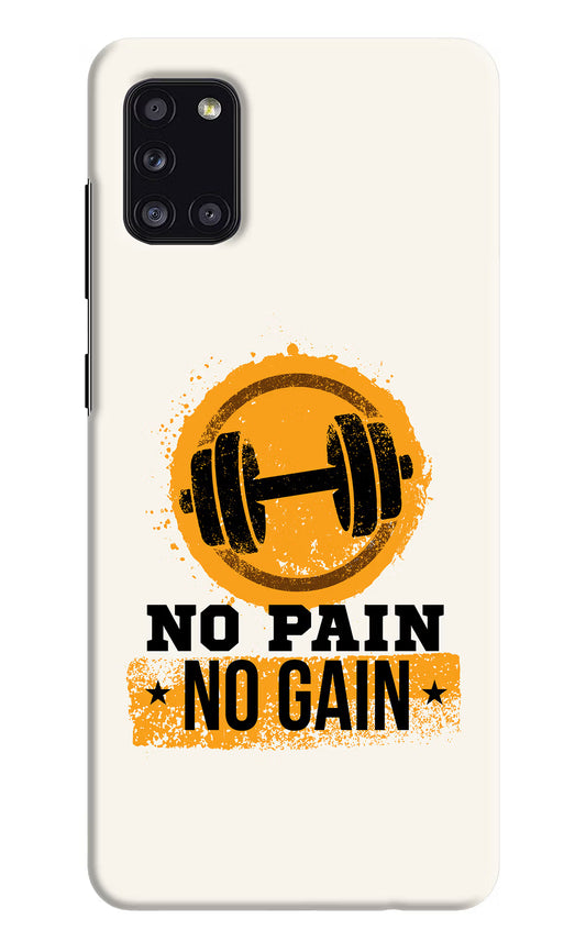 No Pain No Gain Samsung A31 Hard Case Back Cover by Casekaro