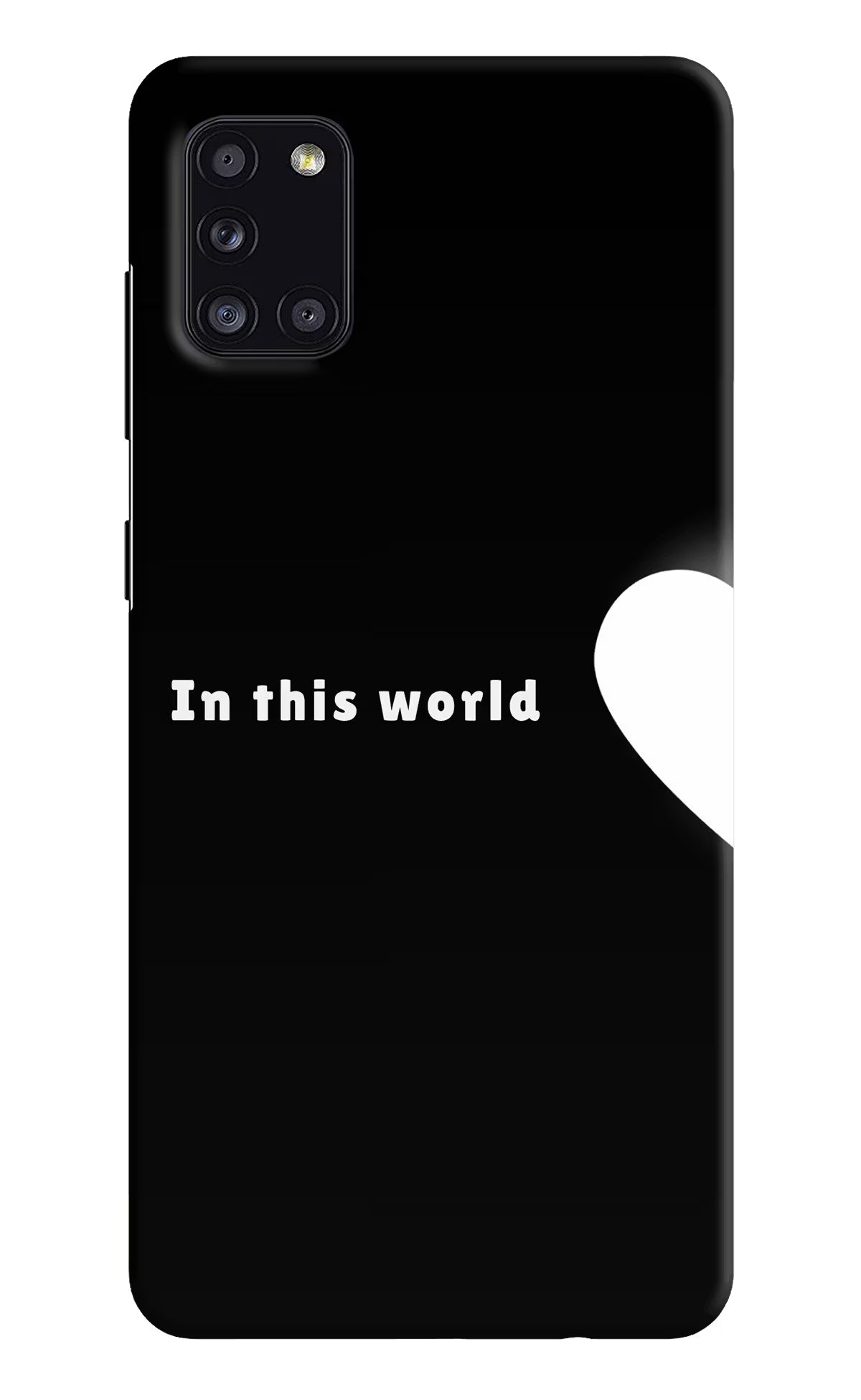 This World Samsung A31 Back Cover