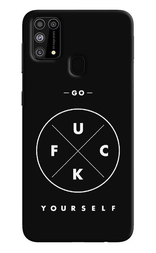 Go Fuck Yourself Samsung M31/F41 Hard Case Back Cover by Casekaro