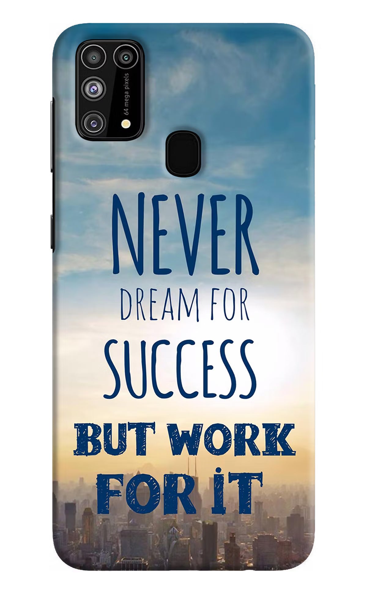 Never Dream For Success But Work For It Samsung M31/F41 Hard Case Back Cover by Casekaro