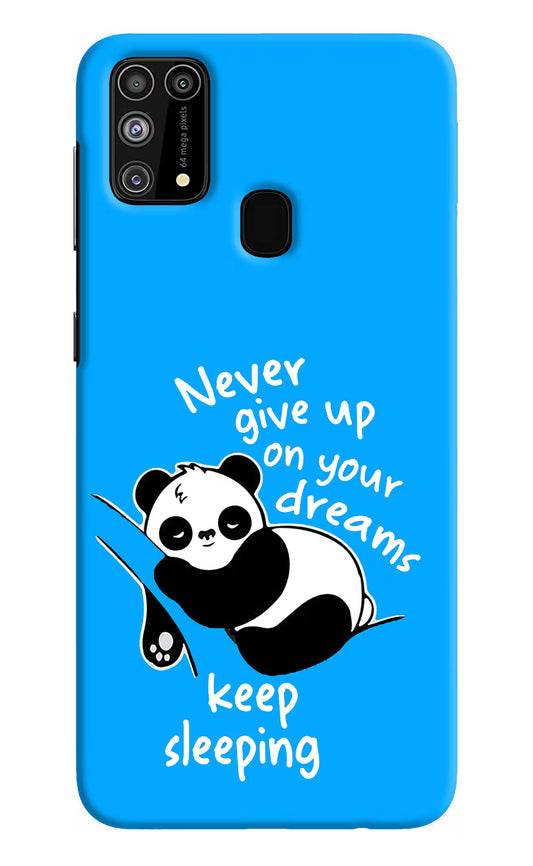 Keep Sleeping Samsung M31/F41 Hard Case Back Cover by Casekaro