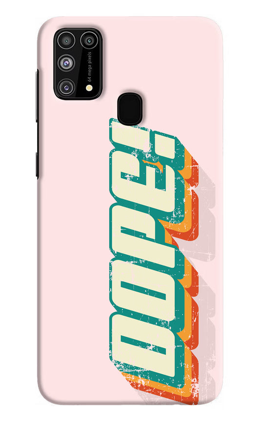 Dope Samsung M31/F41 Hard Case Back Cover by Casekaro