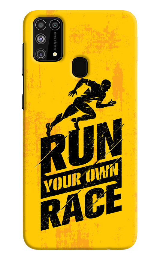 Run Your Own Race Samsung M31/F41 Hard Case Back Cover by Casekaro