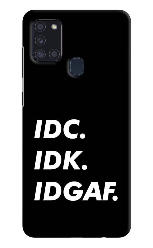 Idc Idk Idgaf Samsung A21s Hard Case Back Cover by Casekaro