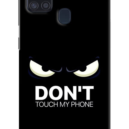 Don'T Touch My Phone Samsung A21s Hard Case Back Cover by Casekaro